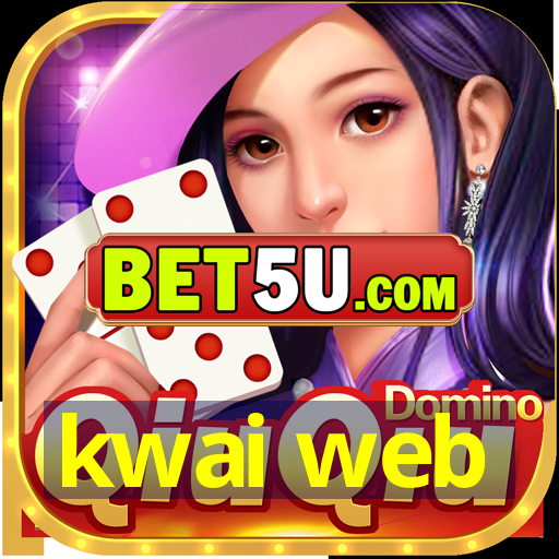 kwai web